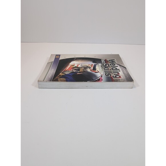 Jonathan Gosse WELDING SKILLS WORKBOOK 2010 4th edition Softcover  GOOD - Picture 5 of 12